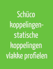 Schüco koppelingen-statische koppelingen vlakke profielen